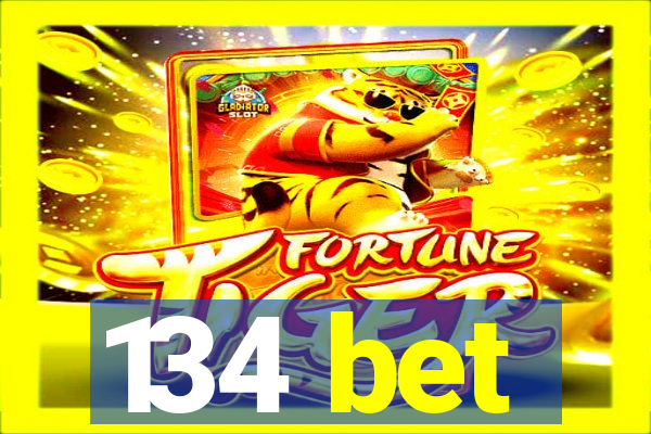 134 bet